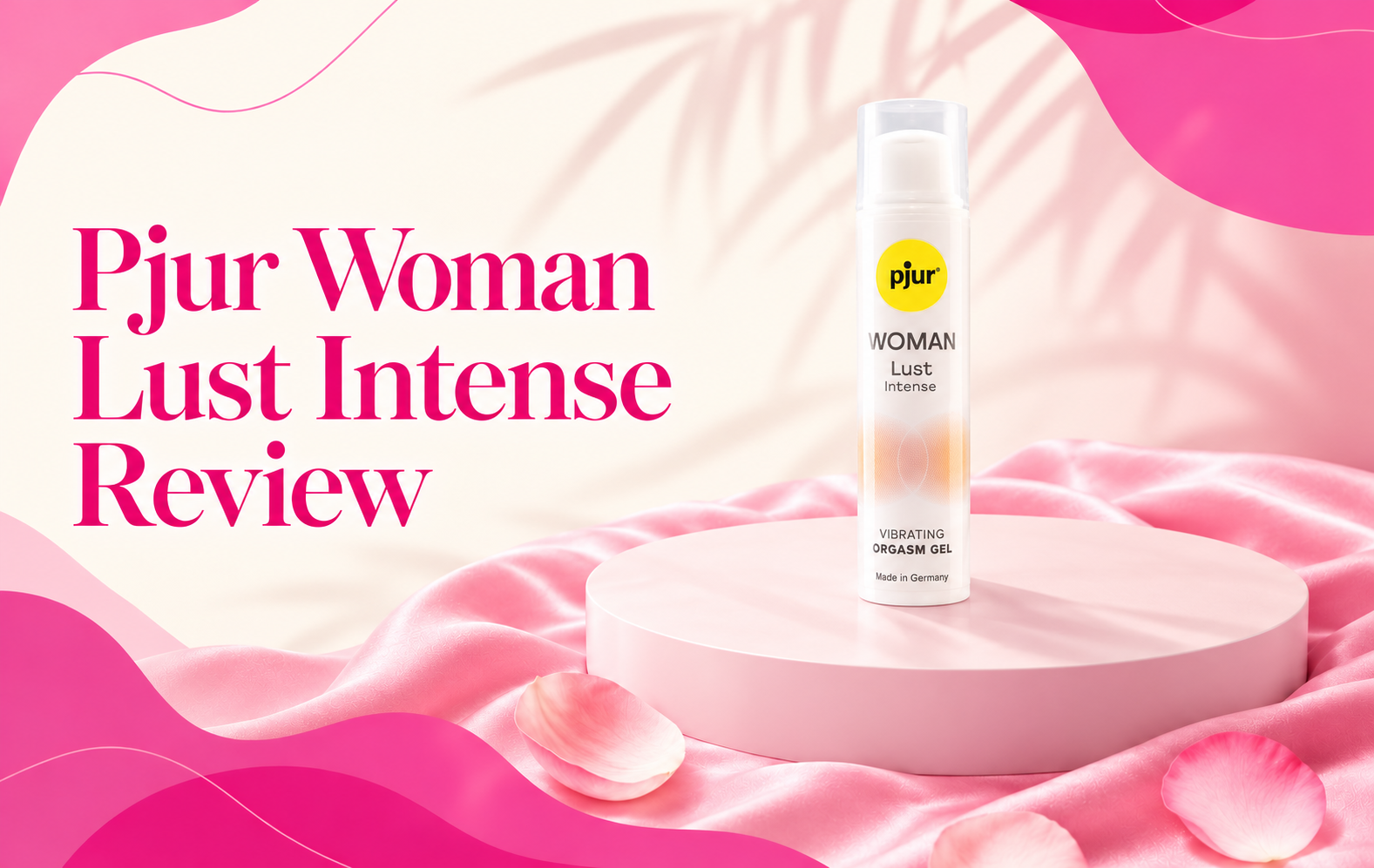 Lust at First Touch: Pjur Woman Lust Intense Review (2027)