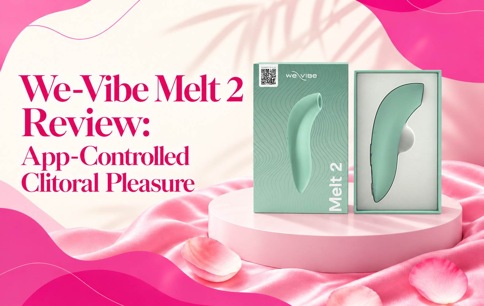 We-Vibe Melt 2 Review: App-Controlled Clitoral Pleasure